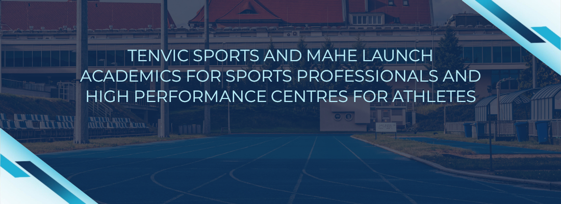 TENVIC and MAHE launch Academic Programmes
